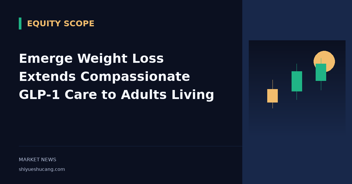 Emerge Weight Loss Extends Compassionate GLP-1 Care to Adults Living